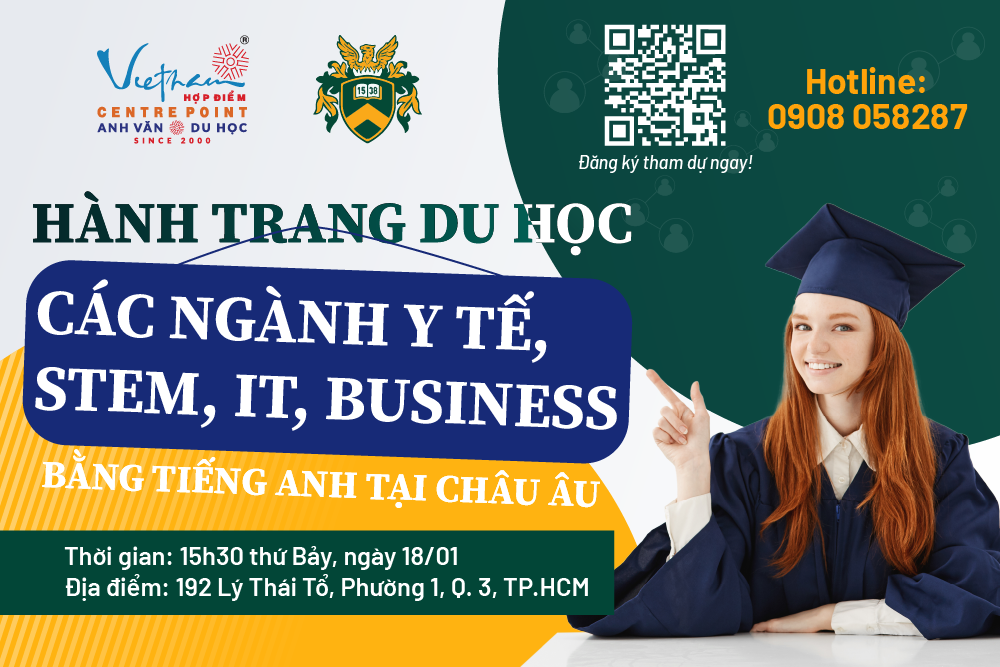 18/01/2025 | HÀNH TRANG DU HỌC CÁC NGÀNH Y TẾ, IT, STEM, BUSINESS BẰNG TIẾNG ANH TẠI CHÂU ÂU