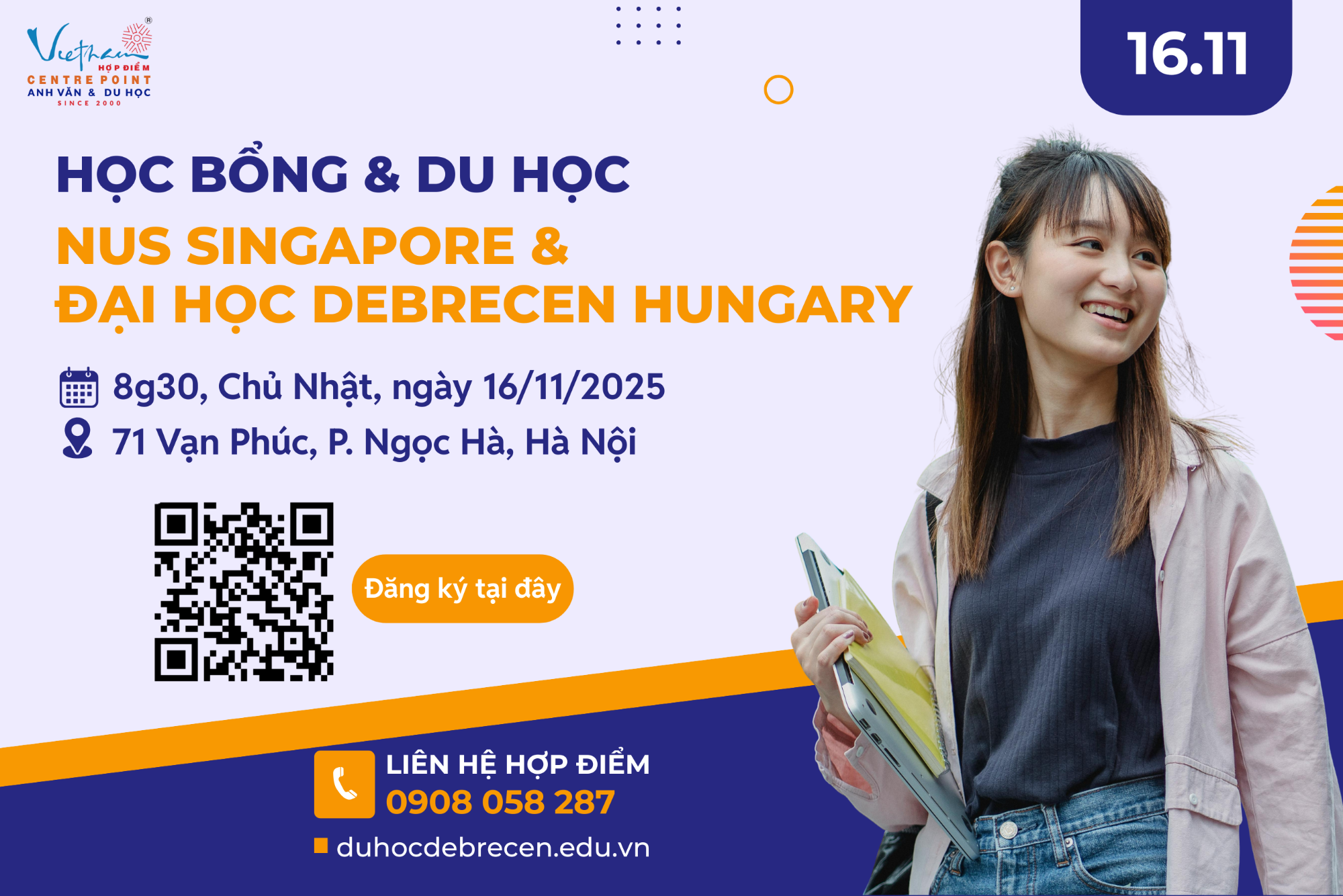 16/11 - TẠI HÀ NỘI: HỎI ĐÁP HỌC BỔNG & DU HỌC NUS SINGAPORE & ĐH DEBRECEN HUNGARY
