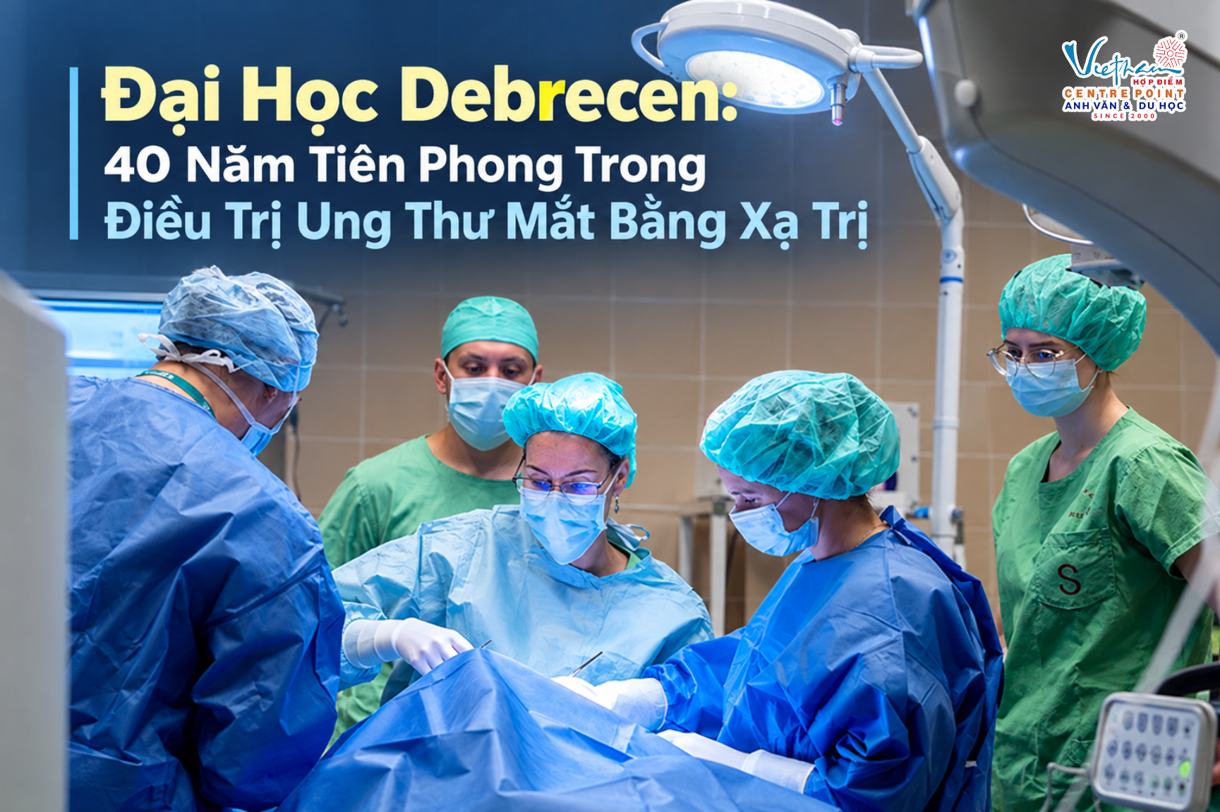 Đại Học Debrecen: 40 Năm Tiên Phong Trong Điều Trị Ung Thư Mắt Bằng Xạ Trị