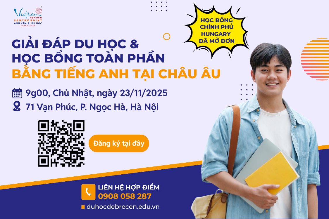 HÀ NỘI: GIẢI ĐÁP DU HỌC & HỌC BỔNG TOÀN PHẦN BẰNG TIẾNG ANH TẠI CHÂU ÂU