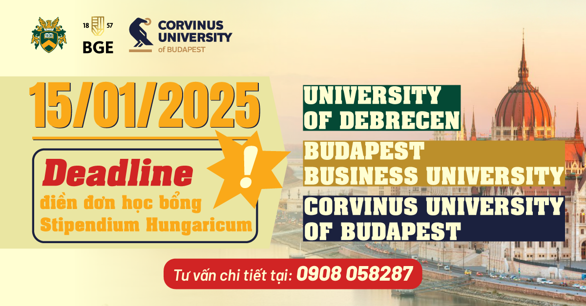 15/01/2025 | DEADLINE ĐIỀN ĐƠN HỌC BỔNG TOÀN PHẦN STIPENDIUM HUNGARICUM